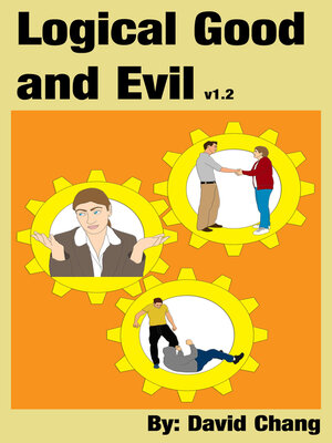 cover image of Logical Good and Evil